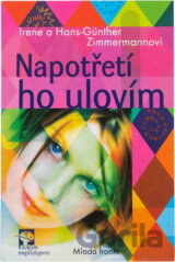 Napotřetí ho ulovím