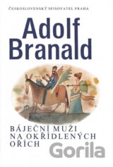 Báječní muži na okřídlených ořích