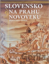 Slovensko na prahu novoveku