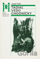 Tadiaľ vedú chodníčky