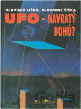 UFO - návraty bohů?