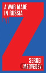 A War Made in Russia
