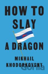 How to Slay a Dragon