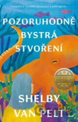 Pozoruhodně bystrá stvoření
