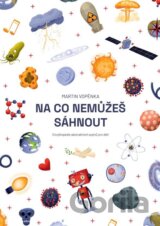 Na co nemůžeš sáhnout