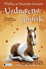 Příběhy se šťastným koncem: Uzdravený poník