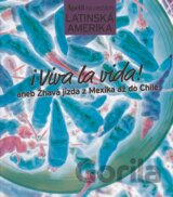 I Viva la vida! - kuchařka z edice Apetit na cestách -  Latinská Amerika