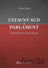 Ústavný súd a parlament v konštitučnej demokracii