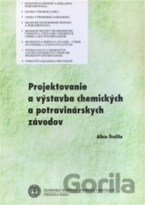 Projektovanie a výstavba chemických a potravinárskych závodov