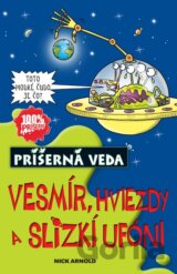 Vesmír, hviezdy a slizkí ufóni