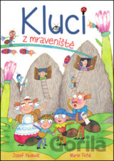 Kluci z mraveniště
