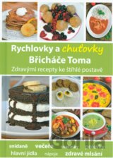 Rychlovky a chuťovky Břicháče Toma