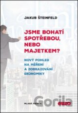 Jsme bohatí spotřebou, nebo majetkem?