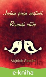 Jedna pusa nestačí, Rezavá růže