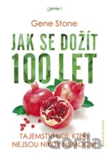 Jak se dožít 100 let