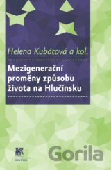 Mezigenerační proměny způsobu života na Hlučínsku