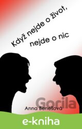 Když nejde o život, nejde o nic