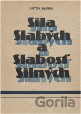 Sila slabých a slabosť silných : Cirkev na Slovensku v rokoch 1945-89