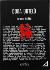 Doba ortelů : dokumenty - vzpomínky - iluze a skutečnosti