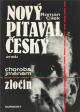 Nový pitaval český, aneb, Choroba jménem zločin