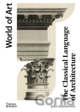 The Classical Language of Architecture