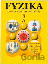 Fyzika pro osmý ročník základní školy A : studijní část