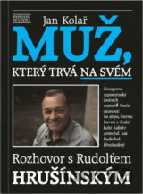 Muž, který trvá na svém : rozhovor s Rudolfem Hrušínským