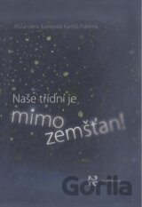 Naše třídní je mimozemšťan!