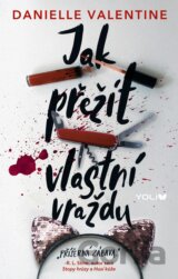Jak přežít vlastní vraždu