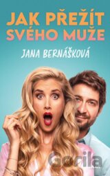 Jak přežít svého muže