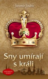 Sny umírají s králi