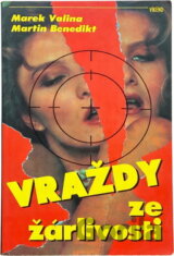 Vraždy ze žárlivosti : skutečné kriminální případy