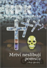 Mrtví neslibují pomstu a další povídky
