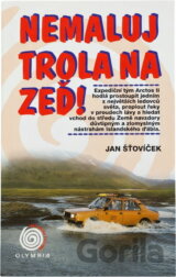 Nemaluj trola na zeď! : expediční tým Arctos II