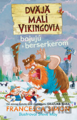 Dvaja malí Vikingovia bojujú s berserkerom