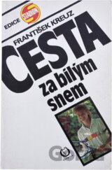 Cesta za bílým snem : o Heleně Sukové