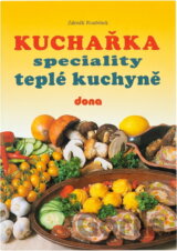 Kuchařka : speciality teplé kuchyně
