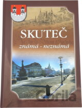 Skuteč : známá - neznámá