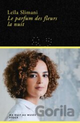 Le parfum des fleurs la nuit