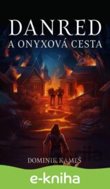 Danred a Onyxová cesta