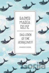 Das Leben ist eine Herrlichkeit!