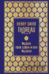 Walden: oder Leben in den Wäldern