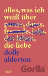 Alles, was ich weiß über die Liebe