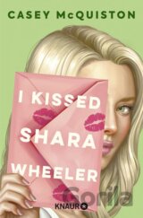I Kissed Shara Wheeler