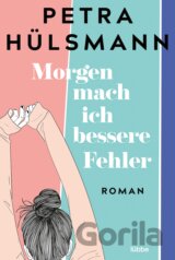 Morgen mach ich bessere Fehler