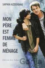 Mon pere est femme de ménage