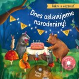 Dnes oslavujeme narodeniny!