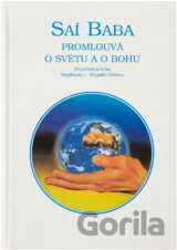 Saí Baba promlouvá o světu a o Bohu