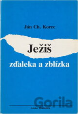 Ježiš zďaleka a zblízka
