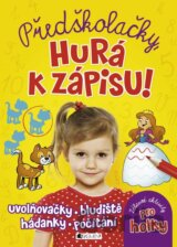 Předškolačky, hurá k zápisu!